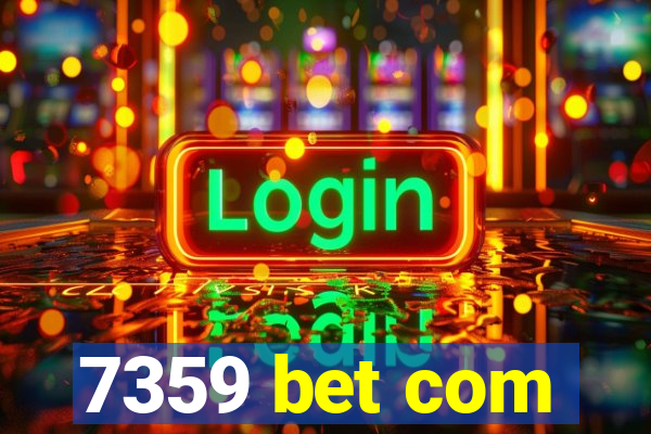 7359 bet com